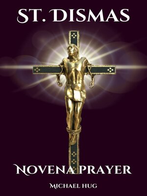 cover image of St. Dismas novena prayer